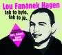 V�ce informac� o v�robku Lou Fan�nek Hagen: Tak to bylo, tak to je.... - CDmp3 (�te David Mat�sek)