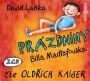 V�ce informac� o v�robku Pr�zdniny Billa Madlafouska - 2 CD (�te Old�ich Kaiser)