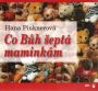 V�ce informac� o v�robku Co B�h �ept� mamink�m - CDmp3