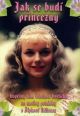 V�ce informac� o v�robku Jak se bud� princezny - DVD