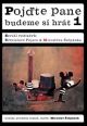 V�ce informac� o v�robku Poj�te pane, budeme si hr�t 1.- DVD