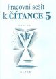 V�ce informac� o v�robku Pracovn� se�it k ��tance 5/1 pro 5. ro�n�k Z�