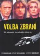 V�ce informac� o v�robku Volba zbran� - DVD