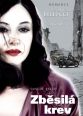 V�ce informac� o v�robku Zb�sil� krev - DVD