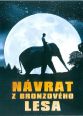 V�ce informac� o v�robku N�vrat z bronzov�ho lesa - DVD