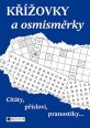 V�ce informac� o v�robku K��ovky a osmism�rky - Cit�ty, p��slov�, pranostiky...