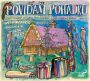 V�ce informac� o v�robku Pov�d�m poh�dku: V�b�r �esk�ch lidov�ch poh�dek pro nejmen�� - CD