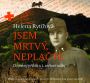 V�ce informac� o v�robku Jsem mrtv�, nepla�te - Dojemn� p��b�h z 1. sv�tov� v�lky - CD