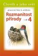 V�ce informac� o v�robku Rozmanitost p��rody 4/1 - Pracovn� listy k u�ebnici