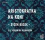 V�ce informac� o v�robku Aristokratka na koni - CDmp3 (�te Veronika Kuba�ov�)