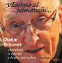 V�ce informac� o v�robku V�echno si pamatuji... Otakar Brousek vzpom�n� a vypr�v� v kruhu sv� rodiny - CD