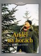 V�ce informac� o v�robku And�l na hor�ch - DVD (digipack)
