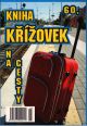 V�ce informac� o v�robku Kniha k��ovek na cesty