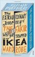 V�ce informac� o v�robku The Extraordinary Journey of the Fakir Who Got Trapped in an Ikea Wardrobe