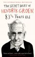 V�ce informac� o v�robku The Secret Diary of Hendrik Groen, 83 1 Years Old