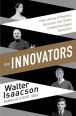 V�ce informac� o v�robku The Innovators - How a Group of Inventors, Hackers, Geniuses and Geeks Created the Digital Revolution
