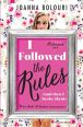 V�ce informac� o v�robku I Followed the Rules