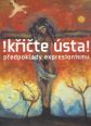 V�ce informac� o v�robku !K�i�te �sta! p�edpoklady expresionismu