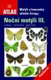V�ce informac� o v�robku No�n� mot�li III. - P��alkovit� - Mot�li a housenky st�edn� Evropy