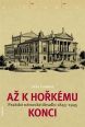 V�ce informac� o v�robku A� k ho�k�mu konci