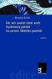 V�ce informac� o v�robku V�c ne� sou�et ��st� aneb Syst�mov� pohled na proces lidsk�ho pozn�n�