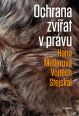 V�ce informac� o v�robku Ochrana zv��at v pr�vu