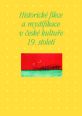V�ce informac� o v�robku Historick� fikce a mystifikace v �esk� kultu�e 19. stolet�