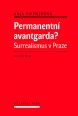 V�ce informac� o v�robku Permanentn� avantgarda? - Surrealismus v Praze