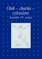 V�ce informac� o v�robku �tisk - charita - vylou�en�: Soci�ln� 19. stolet�
