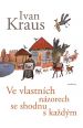 V�ce informac� o v�robku Ve vlastn�ch n�zorech se shodnu s ka�d�m