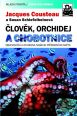 V�ce informac� o v�robku �lov�k, orchidej a chobotnice