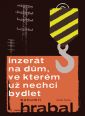 V�ce informac� o v�robku Inzer�t na d�m, ve kter�m u� nechci bydlet
