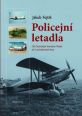 V�ce informac� o v�robku Policejn� letadla - Od �etnick�ch leteck�ch hl�dek a� k prezidentsk� letce