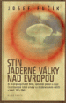 V�ce informac� o v�robku St�n jadern� v�lky nad Evropou