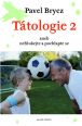V�ce informac� o v�robku T�tologie 2 aneb nef�ukejte a pochlapte se