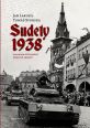 V�ce informac� o v�robku Sudety 1938 - Obsazen� pohrani�n�ch oblast� �eskoslovenska pohledem d�stojn�k� n�meck� arm�dy