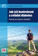 V�ce informac� o v�robku Jak (si) kontrolovat a zvl�dat diabetes - Manu�l pro edukaci diabetik�