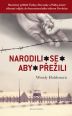 V�ce informac� o v�robku Narodili se aby p�e�ili