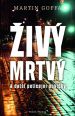 V�ce informac� o v�robku �iv� mrtv� a dal�� policejn� pov�dky