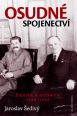 V�ce informac� o v�robku Osudn� spojenectv� - Praha a Moskva 1920-1948