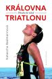 V�ce informac� o v�robku Kr�lovna triatlonu - 9 hodin ke sl�v�