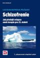 V�ce informac� o v�robku Schizofrenie - Jak p�edej�t relapsu aneb terapie pro 21. stolet�