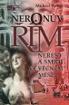 V�ce informac� o v�robku Neron�v ��m - Ne�est a smrt ve v��n�m m�st�