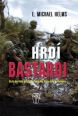 V�ce informac� o v�robku Hrd� bastardi - Cesta mari��ka od ostrova Parris p�es hr�zy v�lky ve Vietnamu