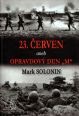 V�ce informac� o v�robku 23. �erven aneb Opravdov� den "M"