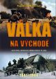 V�ce informac� o v�robku V�lka na v�chod� - Historie jednoho n�meck�ho pluku 1941-1944