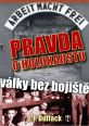 V�ce informac� o v�robku Pravda o holokaustu � V�lky bez boji�t�
