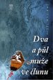 V�ce informac� o v�robku Dva a p�l mu�e ve �lunu