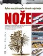 V�ce informac� o v�robku No�e - �pln� encyklopedie zbran� a v�stroje
