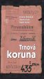 V�ce informac� o v�robku Trnov� koruna